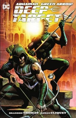Aquaman and Green Arrow – Deep Target Vol. 1 (TPB) (2022)