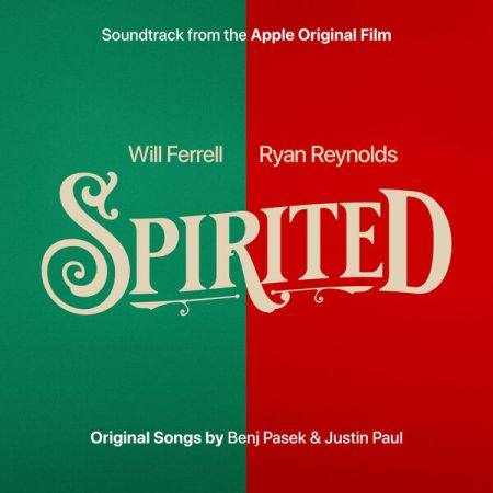 Will Ferrell, Octavia Spencer, Ryan Reynolds - Spirited (Soundtrack from the Apple Original Film) (2022)