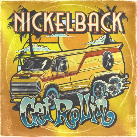 Nickelback - Get Rollin' (2022) Mp3 / Flac / Hi-Res
