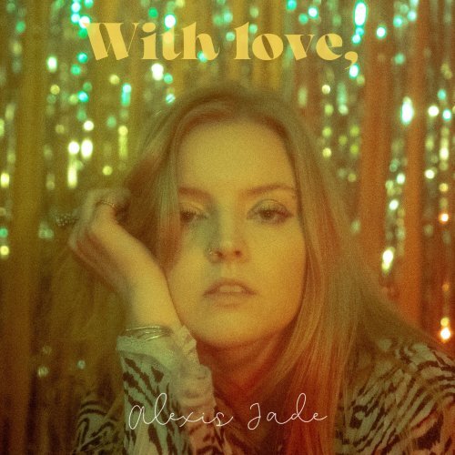 Alexis Jade - With love, Alexis Jade (2022)
