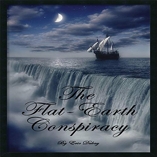 The Flat-Earth ConspiracyAudiobook