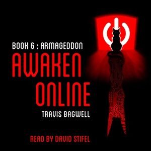 Armageddon (Awaken Online, Book 6)Audiobook