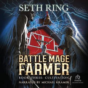 Cultivation: A Fantasy LitRPG Adventure (Battle Mage Farmer, Book 3)Audiobook