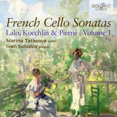 Marina Tarasova - French Cello Sonatas, Lalo, Koechlin &amp; Pierne, Vol. 1 (2022)
