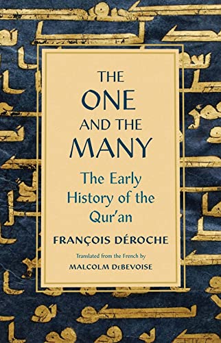 The One and the Many: The Early History of the Qur'an (EPUB)