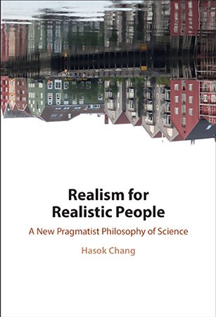 Realism for Realistic People: A New Pragmatist Philosophy