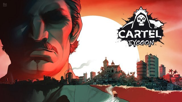 Cartel Tycoon v1.0.9.4763 + DLC + Bonus ContentFitGirl Repack