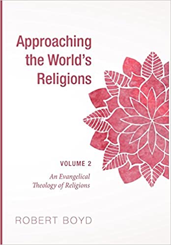 Approaching the World's Religions, Volume 2