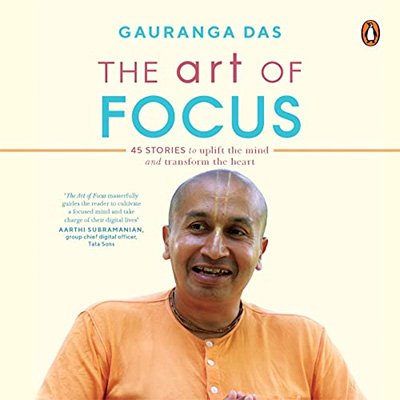 The Art of Focus: 45 Stories to Uplift the Mind and Transform the Heart (Audiobook)