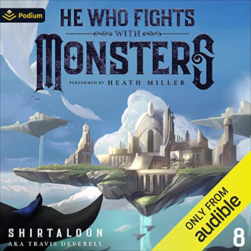 He Who Fights with Monsters 8: A LitRPG Adventure (He Who Fights with Monsters, Book 8)Audiobook