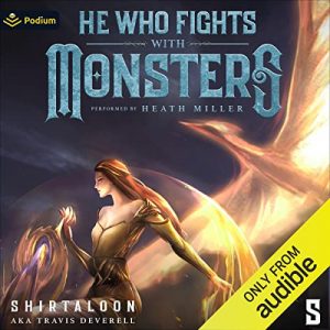 He Who Fights with Monsters 5: A LitRPG Adventure (He Who Fights with Monsters, Book 5)[Audiobook]