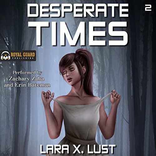 Desperate Times 2: An EMP Survival HaremAudiobook