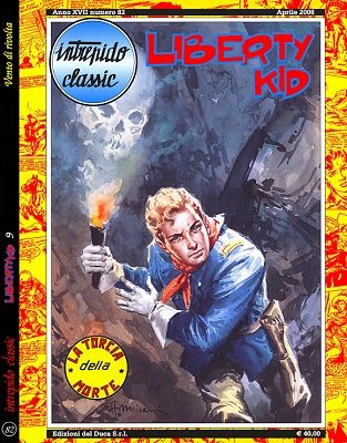 Intrepido Classic 82 - Liberty Kid 9, La torcia della morte (Del Duca 2008-04)
