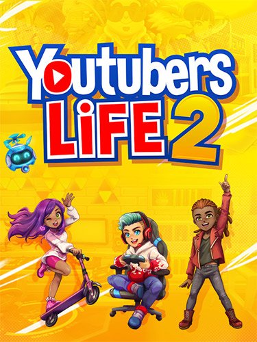 Youtubers Life 2 v1.3.1.007 + CrackFixFitGirl Repack