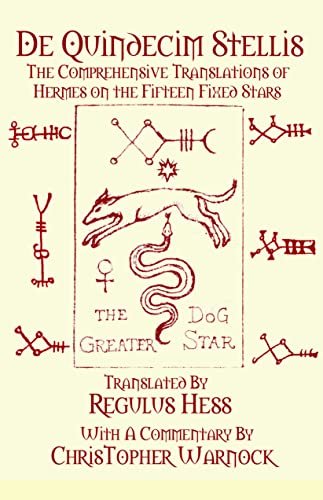 De Quindecim Stellis: The Comprehensive Translations of Hermes on the Fifteen Fixed Stars