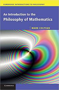 An Introduction to the Philosophy of Mathematics (Cambridge Introductions to Philosophy)