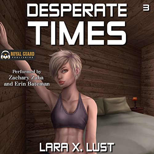 Desperate Times 3: An EMP Survival HaremAudiobook