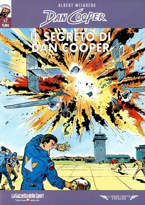 Il grande fumetto d'aviazione 54 - Dan Cooper 07, Il segreto di Dan Cooper (RCS 2022-02-18)