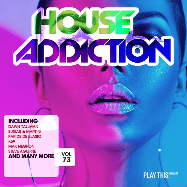 Various Artists House Addiction Vol 73 2022 Softarchive