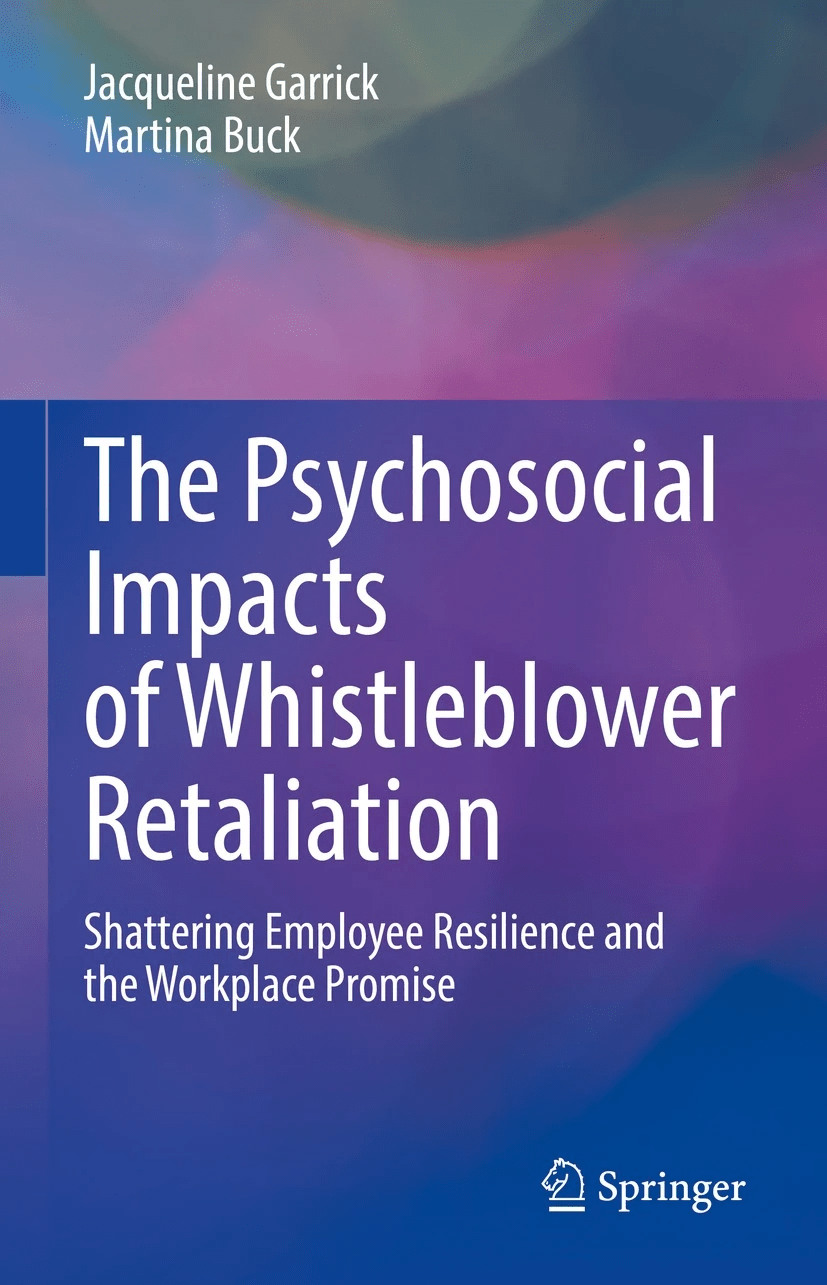The Psychosocial Impacts Of Whistleblower Retaliation Shattering 