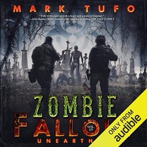 Unearthed (Zombie Fallout, Book 19)Audiobook