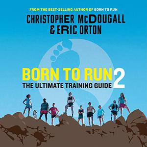 Born to Run 2: The Ultimate Training GuideAudiobook