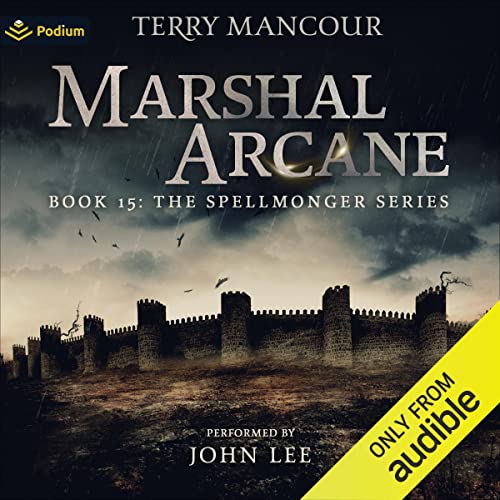 Marshal Arcane (Spellmonger, Book 15)Audiobook