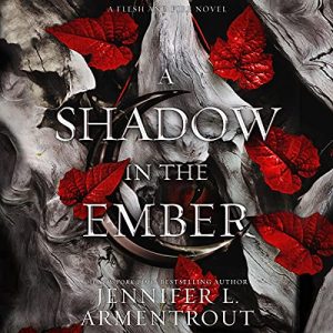 A Shadow in the Ember (Flesh and Fire, Book 1)Audiobook
