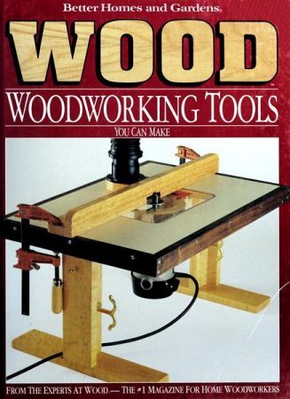 Wood: Woodworking Tools You Can Make