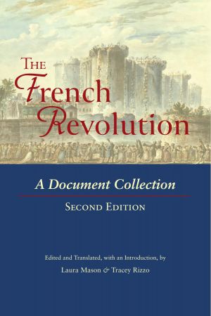 The French Revolution: A Document Collection, 2nd Edition