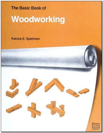 The Basic Book of Woodworking