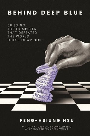 Behind Deep Blue: Building the Computer That Defeated the World Chess Champion (True PDF)