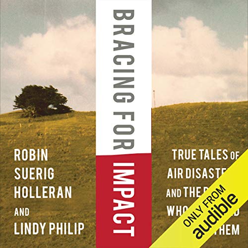 Bracing for Impact: True Tales of Air Disasters and the People Who Survived ThemAudiobook