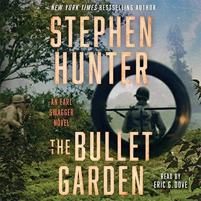 The Bullet Garden: An Earl Swagger NovelAudiobook