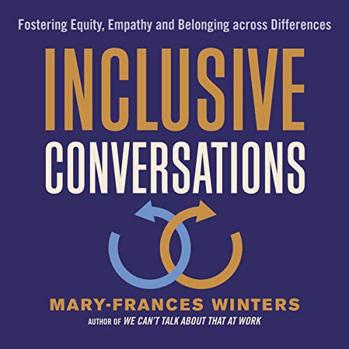 Inclusive Conversations: Fostering Equity, Empathy, and Belonging Across DifferencesAudiobook