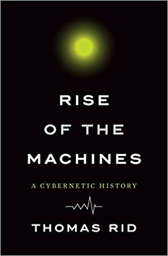 Rise of the Machines: A Cybernetic HistoryAudiobook