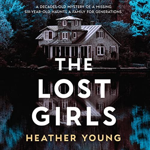 The Lost Girls: A Novel by Heather YoungAudiobook