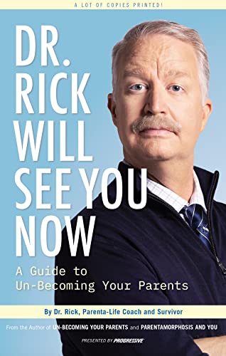 Dr. Rick Will See You Now: A Guide to Un-Becoming Your ParentsAudiobook