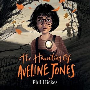 The Haunting of Aveline Jones: Aveline Jones, Book 1Audiobook