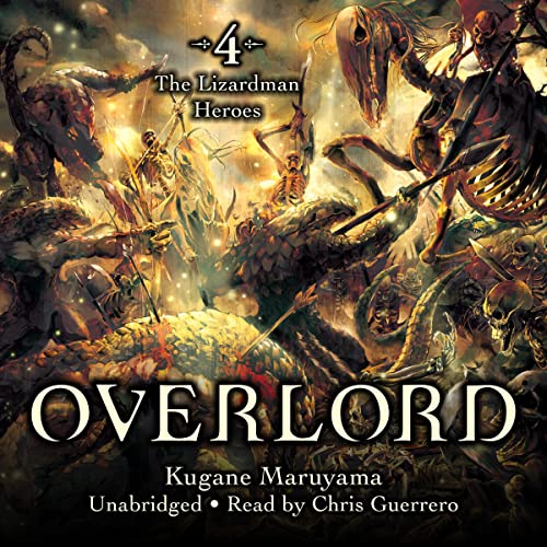 Overlord, Vol. 4 (Light Novel): The Lizardman HeroesAudiobook
