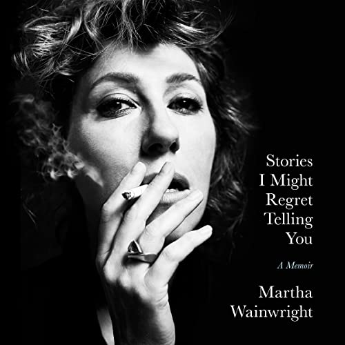 Stories I Might Regret Telling You: A MemoirAudiobook