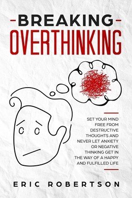 Breaking OverthinkingAudiobook