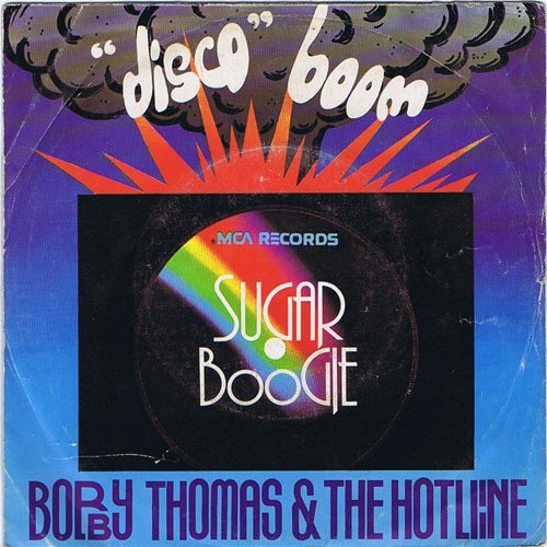 Bobby Thomas &amp; The Hotline - Sugar Boogie (1976)