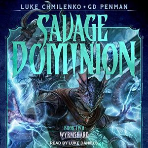 Wyrmshard: Savage Dominion Series, Book 2Audiobook