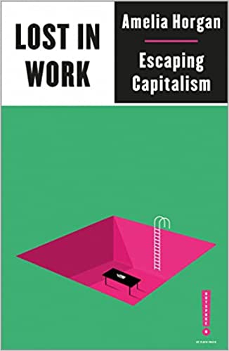 Lost in Work: Escaping Capitalism (Outspoken by Pluto)Audiobook