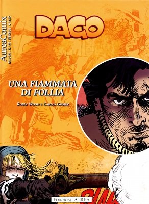 AureaComix 125 - Dago 145, Una fiammata di follia (Aurea 2022-01-11)