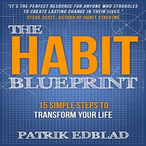 The Habit Blueprint: 15 Simple Steps to Transform Your LifeAudiobook