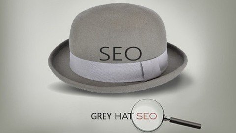 Grey Hat Seo Techniques 2022   Gray Hat Seo Course 2022