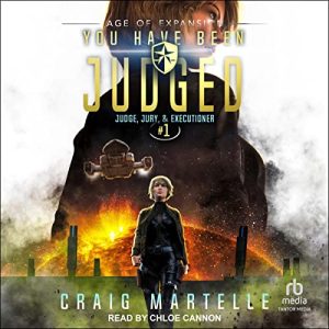 You Have Been Judged: Judge, Jury, Executioner, Book 1Audiobook