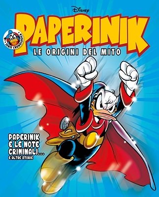 Paperinik Le Origini Del Mito 77 - Paperinik E Le Note Criminali (Febbraio 2021)